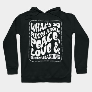 Peace Love and Understanding Hoodie